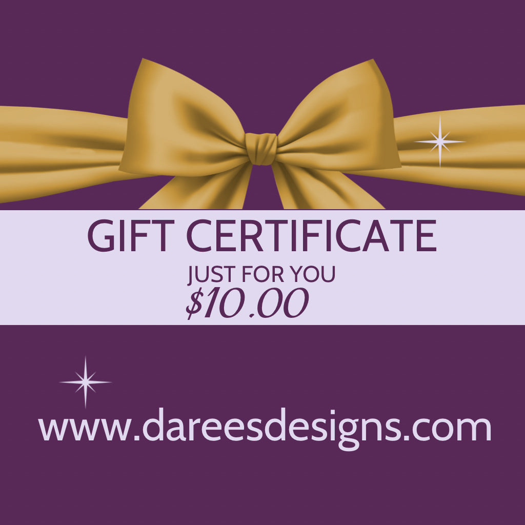 If you would like to give the gift of Daree&#39;s custom made products, but not quite sure what they would like; or if you want to contribute to a special day try these gift options out.